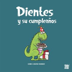 Dientes y su cumpleaños (eBook, ePUB) - Galván Vázquez, Gema