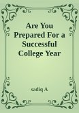 Are You Prepared For Successful College Year (eBook, ePUB)