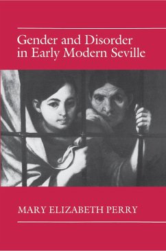 Cover Gender and Disorder in Early Modern Seville (eBook, ePUB)