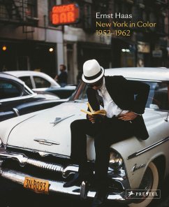 Ernst Haas: New York in Color, 1952-1962 - Prodger, Phillip