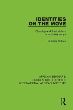 Identities on the Move - Schlee, Gunther (Max Planck Institute for Social Anthropology, Germa
