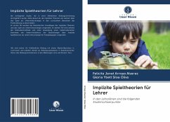 Implizite Spieltheorien für Lehrer - ARROYO ALVAREZ, FELICITA JANET;SILVA OLIVO, GLORIA YBETT