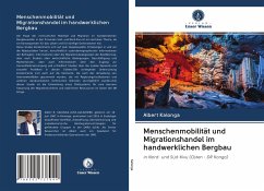 Menschenmobilität und Migrationshandel im handwerklichen Bergbau - Kalonga, Al'bert