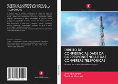 DIREITO DE CONFIDENCIALIDADE DA CORRESPONDÊNCIA E DAS CONVERSAS TELEFÓNICAS - Burylow, Andrej;Kochew, Vladimir