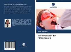 Diodenlaser in der Oralchirurgie - Bouguezzi, Adel