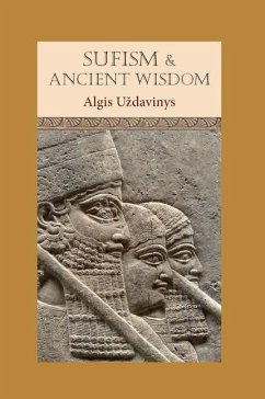 Sufism and Ancient Wisdom - Udavinys, Algis