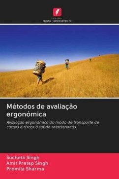 Métodos de avaliação ergonómica - Singh, Sucheta;Singh, Amit Pratap;Sharma, Promila