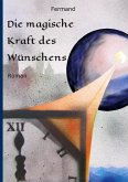 Die magische Kraft des Wünschens