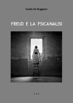 Freud e la Psicanalisi (eBook, ePUB) - De Ruggiero, Guido