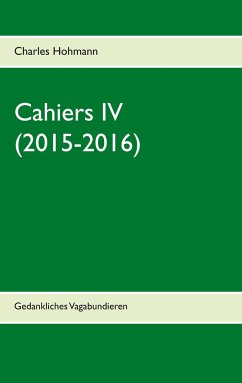 Cahiers IV (2015-2016) - Hohmann, Charles
