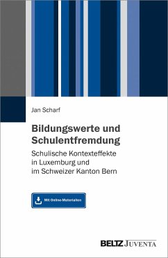 Bildungswerte und Schulentfremdung - Scharf, Jan