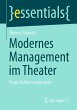 Modernes Management im Theater - Bild 1