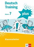 Deutsch Training plus. Klassenarbeiten 7. Schülerarbeitsheft mit Lösungen Klasse 7