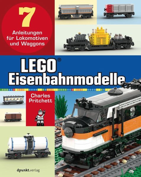 LEGO®-Eisenbahnmodelle von Charles Pritchett portofrei bei bücher.de  bestellen