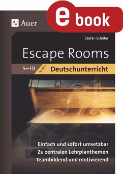 Escape-Rooms für den Deutschunterricht 5-10 (eBook, PDF) - Schäfer, Stefan