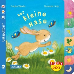 Baby Pixi (unkaputtbar) 97: Der kleine Hase - Lütje, Susanne
