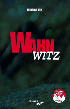 Wahnwitz - Veh, Heinrich