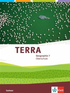 TERRA Geographie 7. Schulbuch Klasse 7. Ausgabe Sachsen Oberschule ab 2019