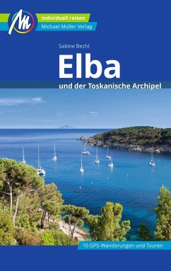 Elba Reiseführer Michael Müller Verlag - Becht, Sabine