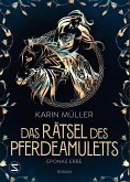 Eponas Erbe / Das Rätsel des Pferdeamuletts Bd.3