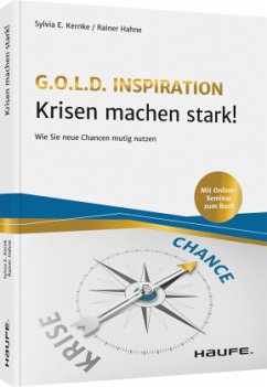 Krisen machen stark! - Kernke, Sylvia E.;Hahne, Rainer