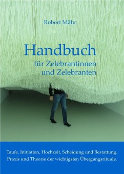 Handbuch für Zelebrantinnen und Zelebranten (eBook, ePUB) - Mähr, Robert