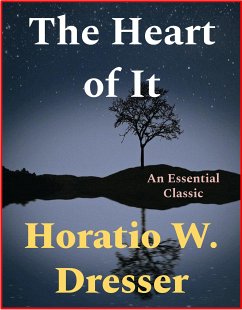 The Heart of It (eBook, ePUB) - W. Dresser, Horatio