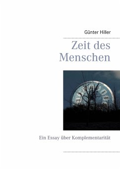 Zeit des Menschen (eBook, ePUB) - Hiller, Günter