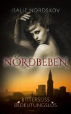 norðbeben - bittersüß bedeutungslos (eBook, ePUB)