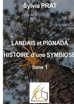 Cover Landais et Pignada : Histoire d'une symbiose - Tome 1 (eBook, ePUB)