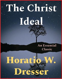 The Christ Ideal (eBook, ePUB) - W. Dresser, Horatio