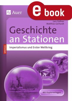 Imperialismus und Erster Weltkrieg an Stationen (eBook, PDF) - Gellner, Lars; Gerhardt, Matthias