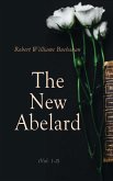 The New Abelard (Vol. 1-3) (eBook, ePUB)