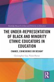 The Under-Representation of Black and Minority Ethnic Educators in Education (eBook, PDF)