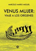 Venus mujer: viaje a los orígenes (eBook, ePUB)