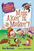My Weirder-est School #8: Miss Aker Is a Maker! (eBook, ePUB)