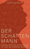 Der Schattenmann (eBook, ePUB) Der Schattenmann (eBook, ePUB)