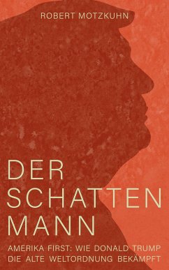 Der Schattenmann (eBook, ePUB) - Motzkuhn, Robert