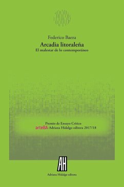 Arcadia litoraleña (eBook, ePUB) - Baeza, Federico