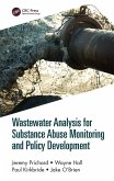 Wastewater Analysis for Substance Abuse Monitoring and Policy Development (eBook, ePUB)