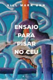 Ensaio para pisar no céu (eBook, ePUB)