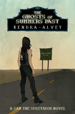 The Ghosts of Summers Past (Sam the Spectator, #3) (eBook, ePUB) - Alvey, Kendra