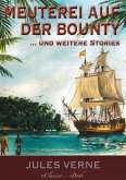 >Meuterei auf der Bounty<, und weitere Stories (eBook, ePUB)