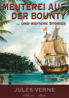 >Meuterei auf der Bounty<, und weitere Stories (eBook, ePUB) - Verne, Jules