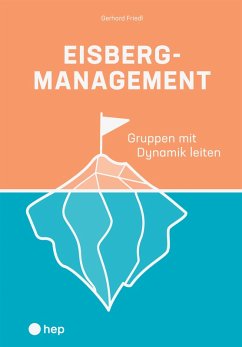 Eisbergmanagement (E-Book) (eBook, ePUB) - Friedl, Gerhard