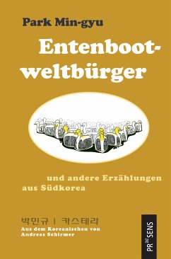 Entenbootweltbürger und andere Erzählungen aus Südkorea (eBook, ePUB) - Min-gyu, Park