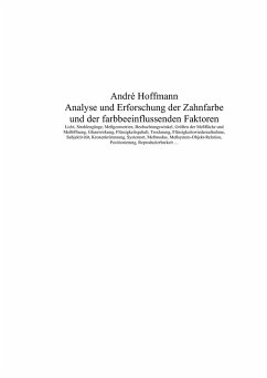 Cover Analyse und Erforschung der Zahnfarbe und der farbbeeinflussenden Faktoren (eBook, PDF)