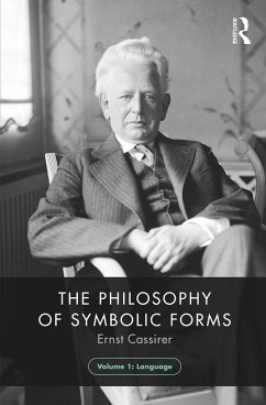 The Philosophy of Symbolic Forms, Volume 1 (eBook, PDF) - Cassirer, Ernst