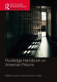 Routledge Handbook on American Prisons (eBook, ePUB)