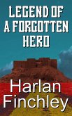 Legend of a Forgotten Hero (Tales From Arcadia, #4) (eBook, ePUB)